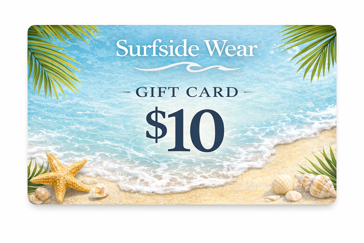 Surfside Wear Gift Card $10.00