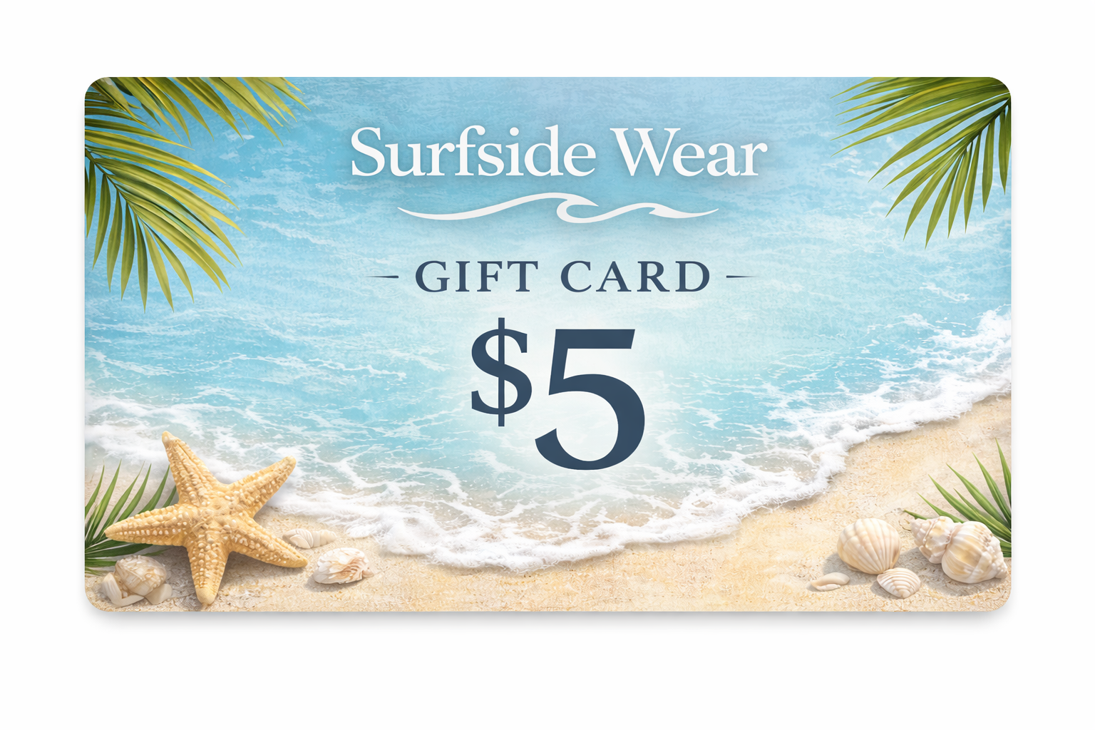 Surfside Wear Gift Card $5.00