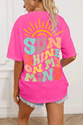SUN SHINE ON MY MIND Round Neck T-Shirt Hot Pink
